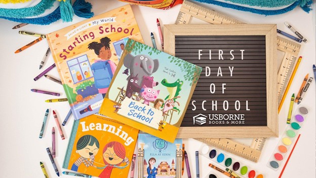 A sign by Usborne Books and More stating First Day of School